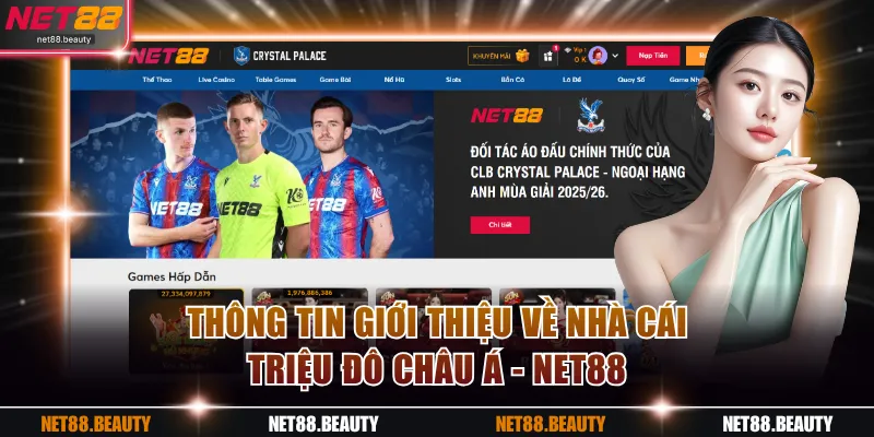 Thông tin giới thiệu về nhà cái triệu đô Châu Á - NET88