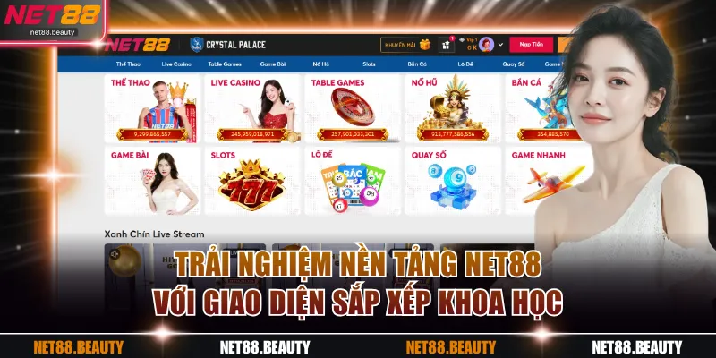 Trải nghiệm nền tảng NET88 với giao diện sắp xếp khoa học